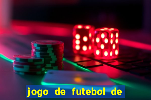 jogo de futebol de montar seu time